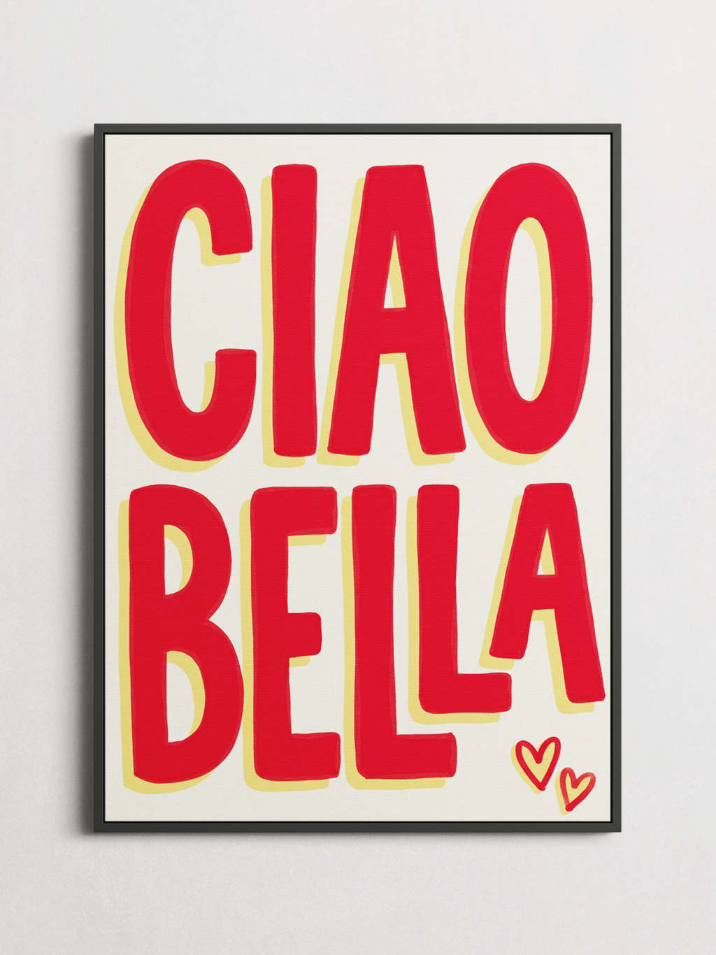 Ciao Bella – Typography Poster