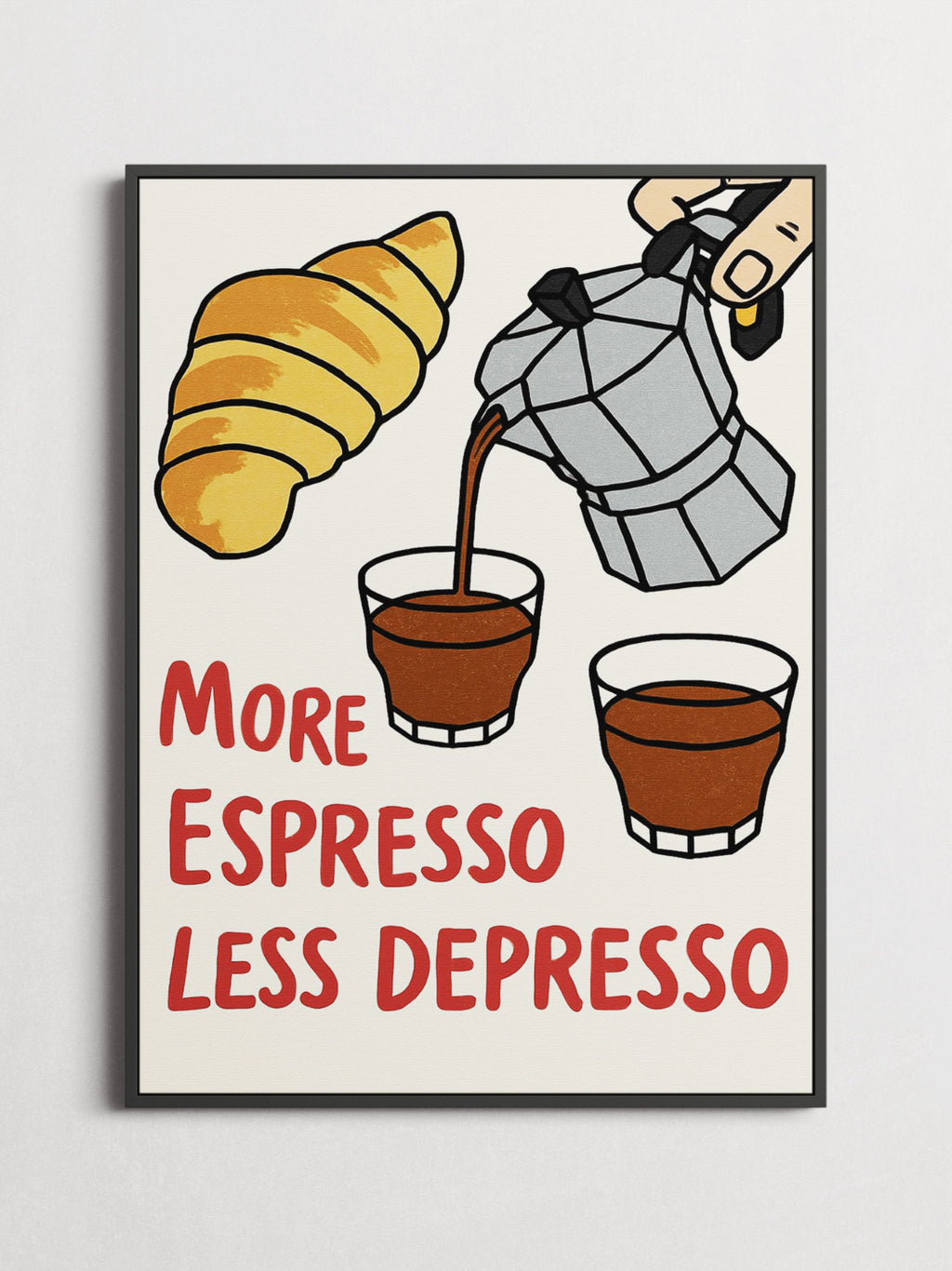 More Espresso Less Depresso – Typography Poster