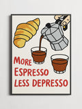 More Espresso Less Depresso – Typography Poster