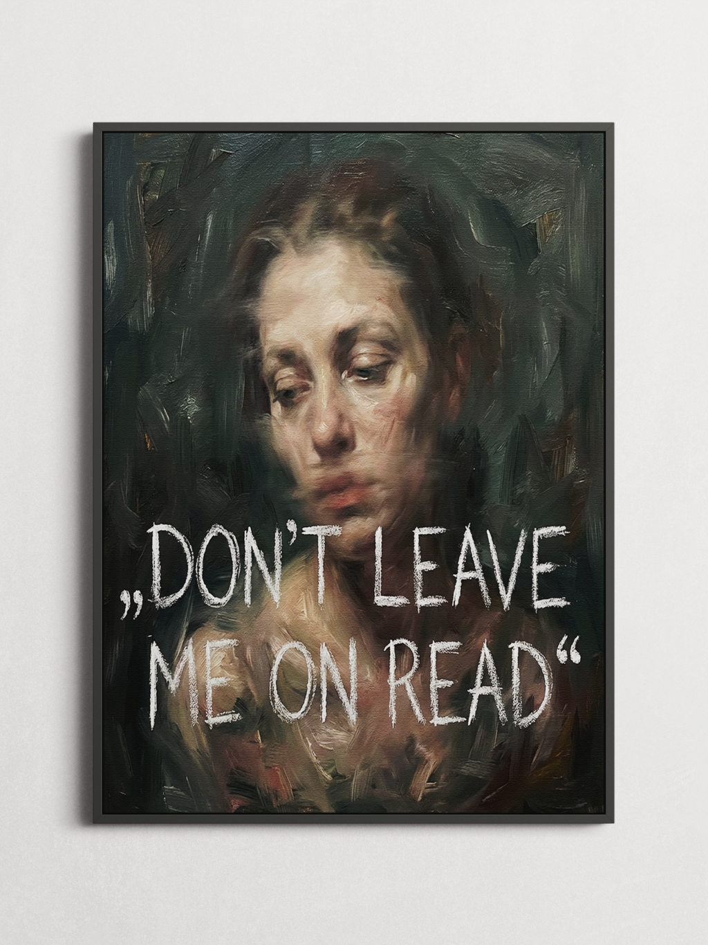 Don't Leave Me on Read – Typography Poster