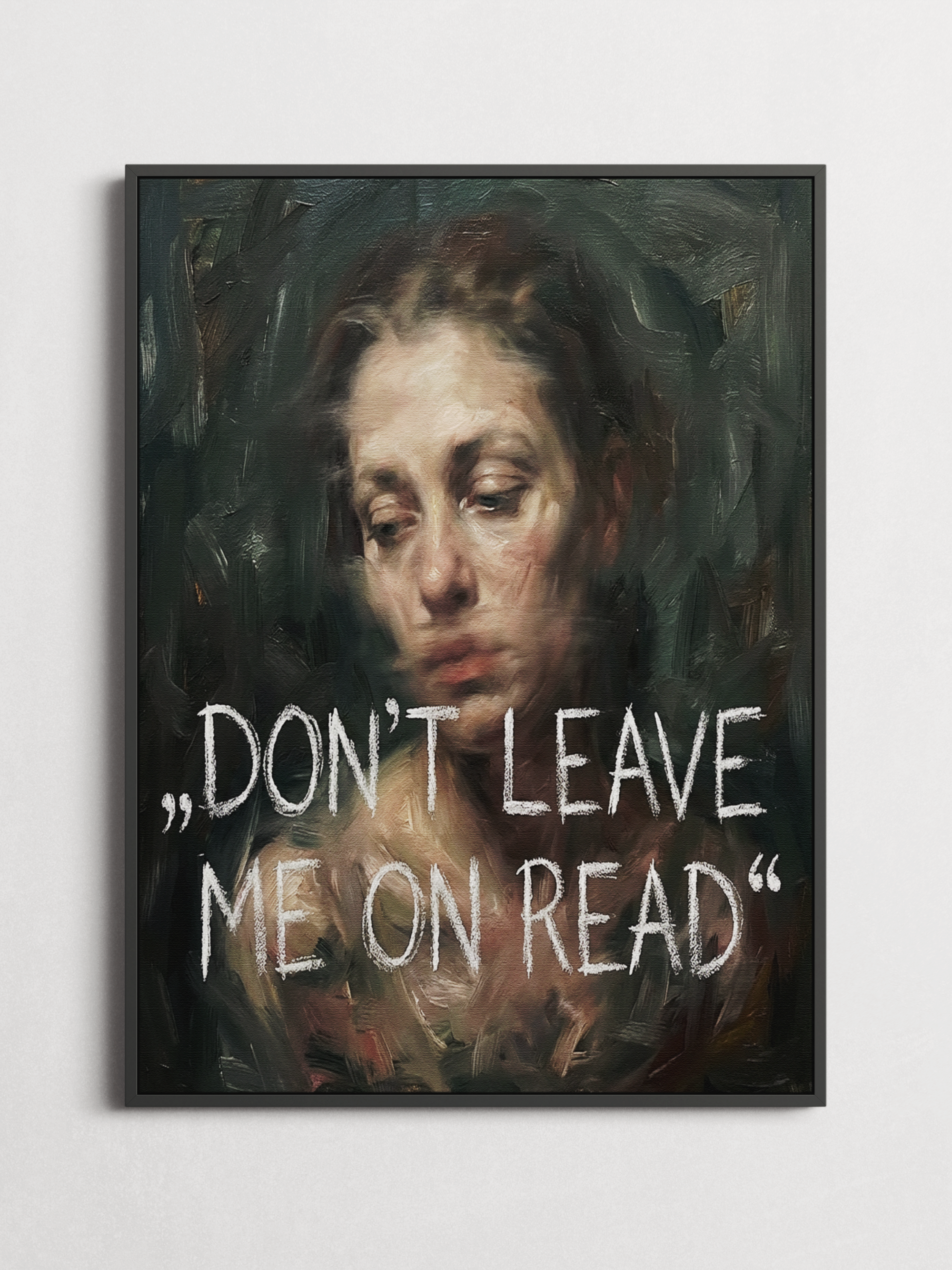 Don't Leave Me on Read – Typography Poster