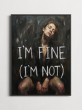 I'm Fine. I'm Not – Typography Poster