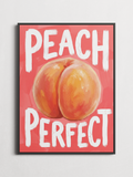 Peach Perfect poster shown framed on a wall — cheeky painterly peach art